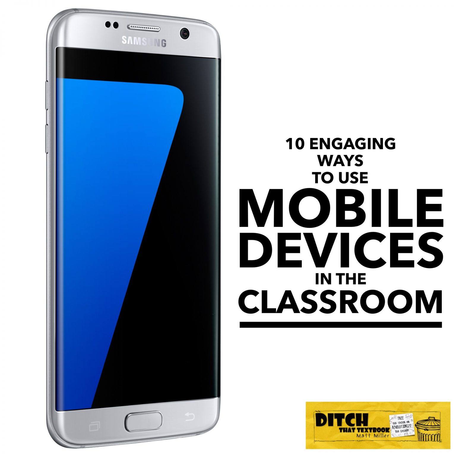 10 engaging ways to use mobile devices in the classroom - Ditch That ...