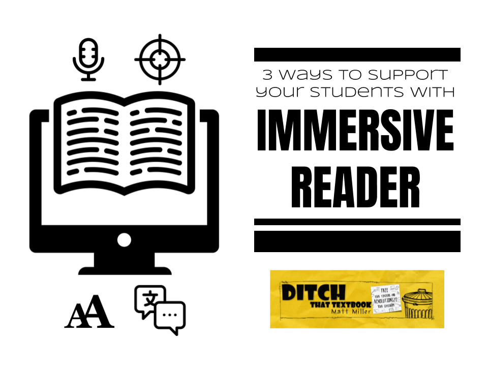 3-ways-to-support-your-students-with-immersive-reader-ditch-that-textbook