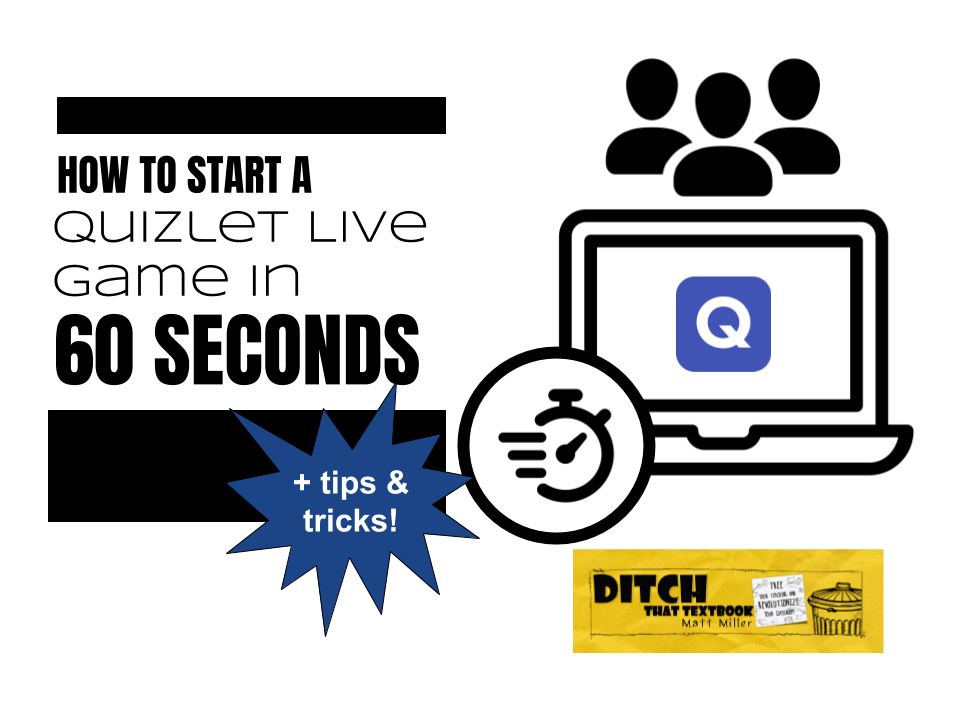 How To Start A Quizlet Live Game In 60 Seconds Tips And Tricks Ditch That Textbook