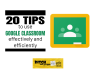 20+ Google Classroom Tips for Teachers to Refine Student Work