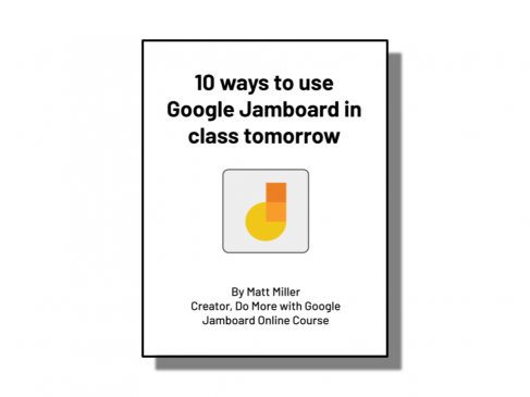 5 Google Jamboard features you (probably) don’t know - Ditch That Textbook